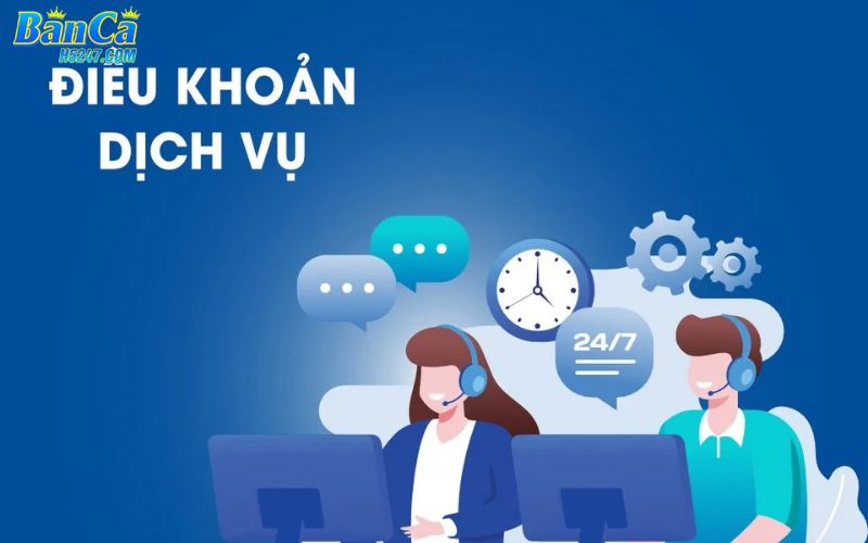 Sơ lược về điều khoản dịch vụ tại cổng Bancah5